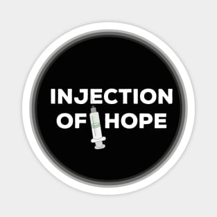 Injection of Hope Magnet