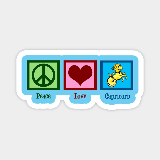 Peace Love Capricorns Magnet by epiclovedesigns