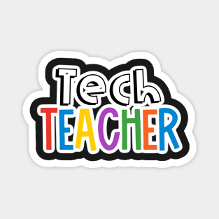 Rainbow Tech Teacher Magnet