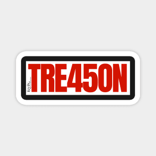 Treason 45 art Magnet