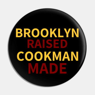 Brooklyn Raised Cookman Made (Bethune Cookman) 3 Pin