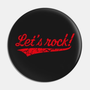 Let's Rock! (Rock 'n' Roll Music / Vintage / Red) Pin