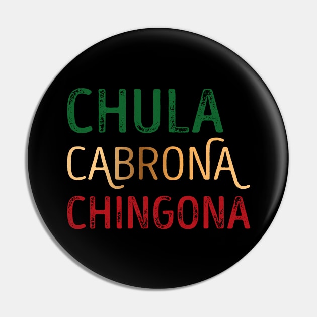 Chula Cabrona Chingona Pin by RegioMerch