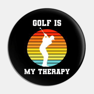 Golf Is My Therapy Pin