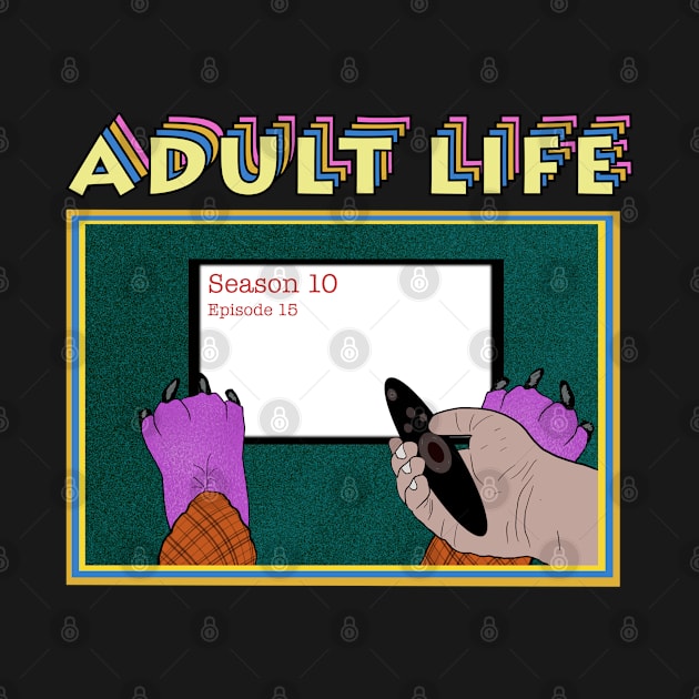 Adult Life by Milasneeze