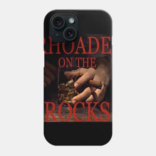 Rhoades On The ROCKS Phone Case