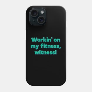 Fitness Witness Phone Case