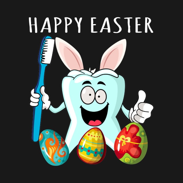 Happy Easter Day Funny Tooth Dental Hygienist Dentist Doctor by cruztdk5