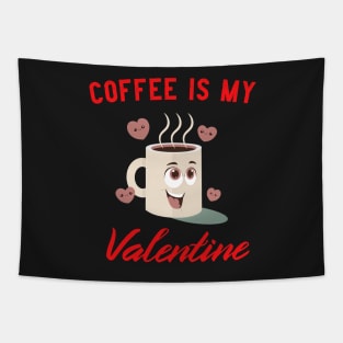 Coffee Is My Valentine Tapestry