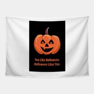 you like halloween halloween likes you Tapestry