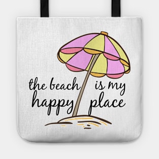 the beach is my happy place Tote