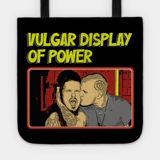 Vulgar display of power comic art Tote