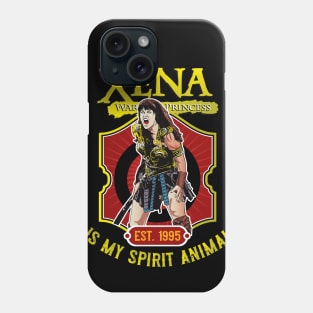 Xena Warrior Is My Spirit Animal Phone Case