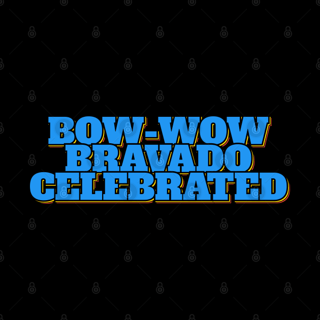 Bow-Wow Bravado Lettering Design by ardp13