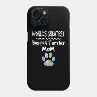 Worlds Greatest Boston Terrier Dog Mom Gift Cute Paw Print Phone Case