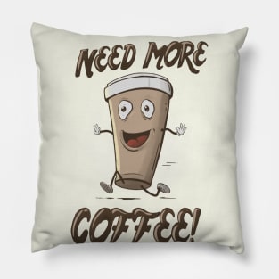 Need More Coffee Pillow