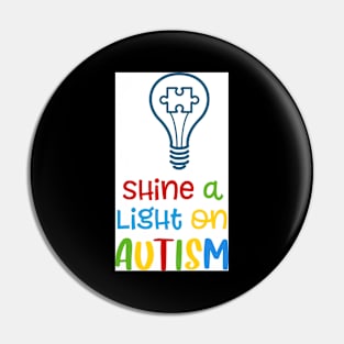 Shine a light on Autism Pin