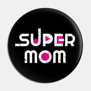 super mom Pin