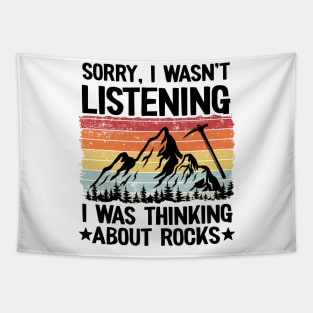 Sorry I Wasn't Listening I Was Thinking About Rocks Geology Tapestry