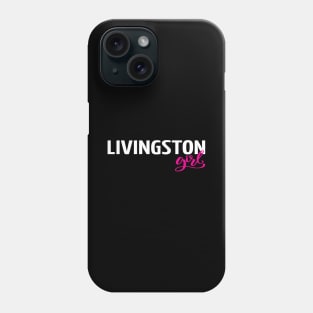 Livingston Girl Phone Case