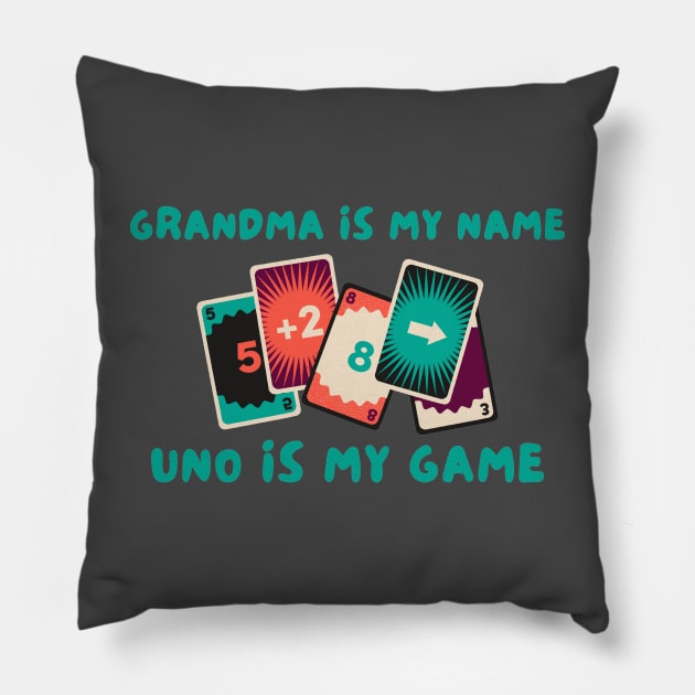 Grandma is my name uno is my game Pillow by IOANNISSKEVAS