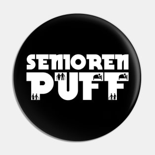 Rehab Senior Puff Retiree Birthday Gift Shirt Pin