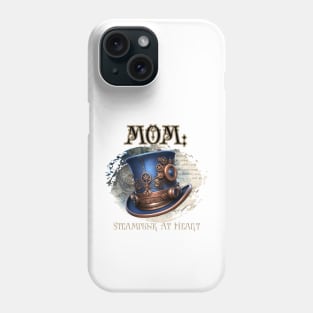 Mom: Steampunk At Heart Top Hat - Golden Version Phone Case