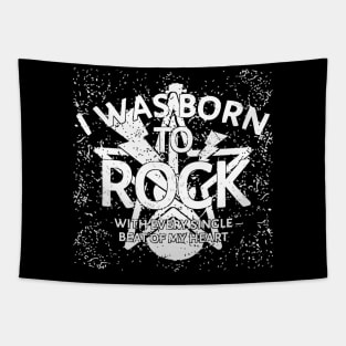 I Was Born To Rock Tapestry