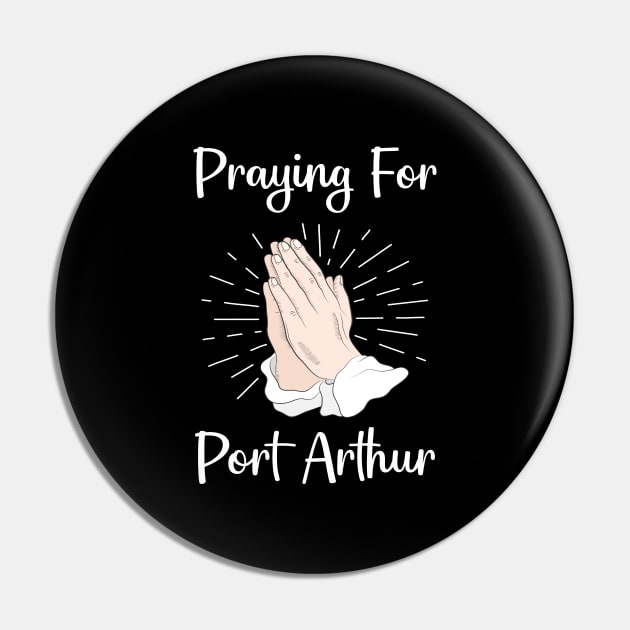 Praying For Port Arthur Pin by blakelan128