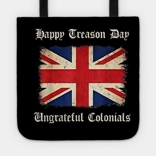 Happy Treason Day Colonial Fourth of July Tote