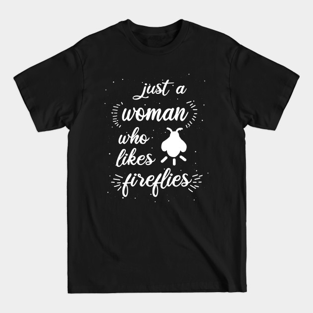 Disover Women fireflies saying glowing beetle - Firefly - T-Shirt