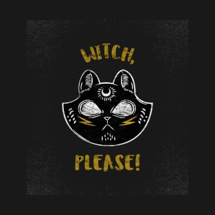 Distressed Witch Please magical cat T-Shirt