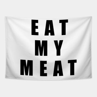 Eat my meat Tapestry