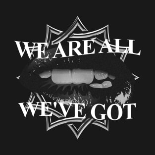 we are all T-Shirt