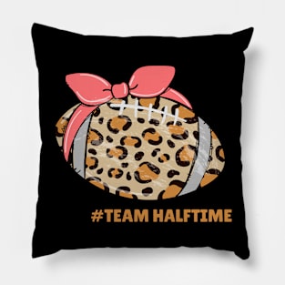 Team Half Time Funny Football Pillow