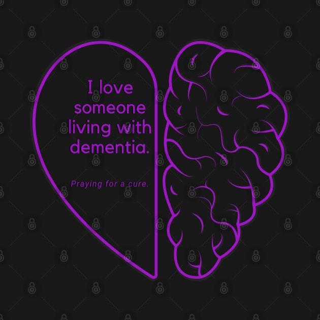 I LOVE SOMEONE LIVING WITH DEMENTIA by EmoteYourself