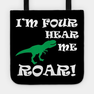 I'm Four Hear Me Roar Tote