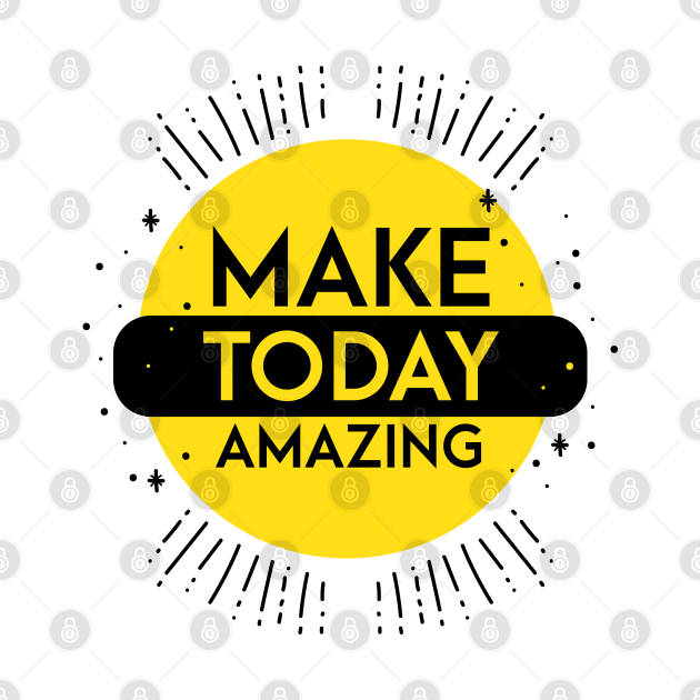 make today amazing by PG