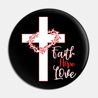 Faith Hope Love - Crown of thorns Pin