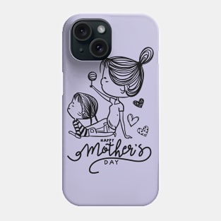 Happy mothers day love Phone Case