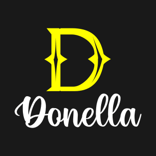 I'm A Donella ,Donella Surname, Donella Second Name T-Shirt