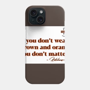 Brown and Orange Kitchens Shirt - Browns Scout Podcast Phone Case