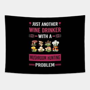 Wine Drinker Mushroom Hunting Mushrooms Mushrooming Mycology Mycologist Foraging Forager Tapestry