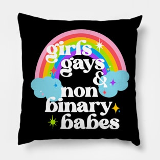 Girls, Gays, and Non-Binary Babes Pillow