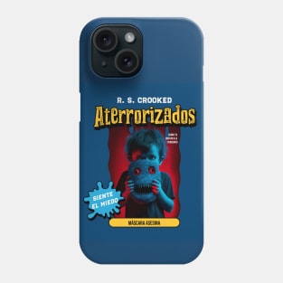 Aterrorizados Phone Case