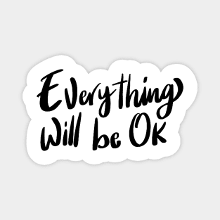 Everything will be ok Magnet