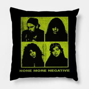 no more negative Pillow