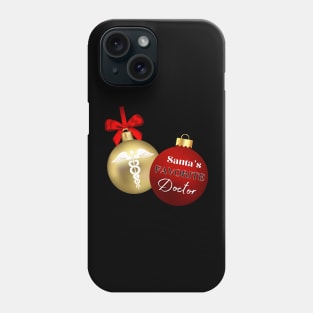 Santas favorite doctor Phone Case