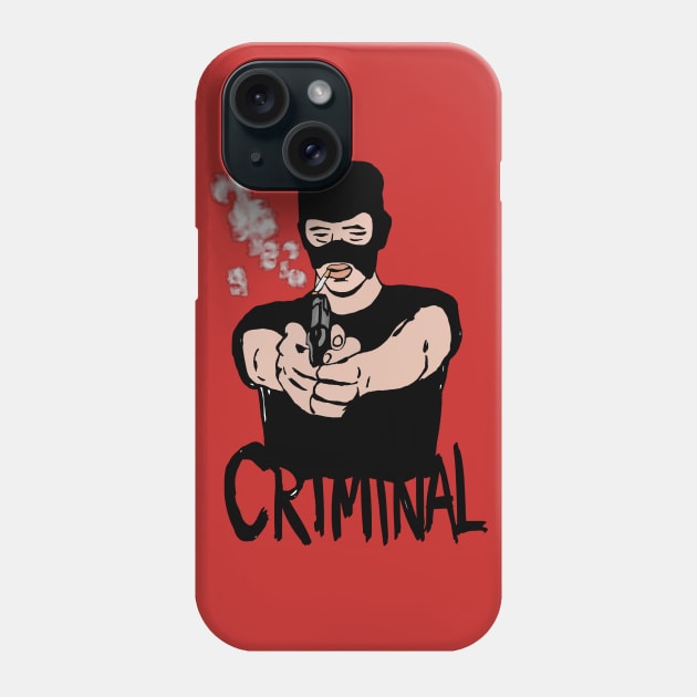 CRIMINAL Phone Case by LoganJ