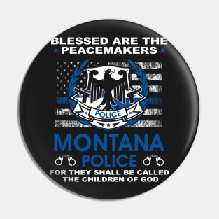 Montana Police  – Blessed Are The PeaceMakers Pin